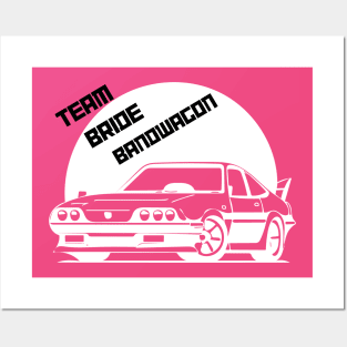 Team Bride Bandwagon Posters and Art